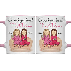 Wish We Lived Closer - Bestie Personalized Custom Accent Mug - Gift For Best Friends, BFF, Sisters