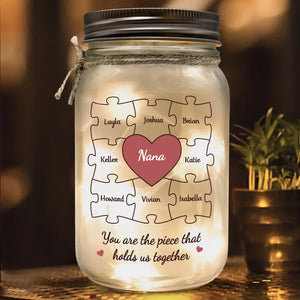 You Are The Piece - Family Personalized Custom Mason Jar Light - Mother's Day, Gift For Mom, Grandma