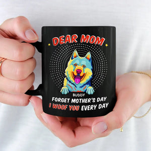 Best Dog Mom I Woof You - Dog Personalized Custom Black Mug - Mother's Day, Gift For Pet Owners, Pet Lovers