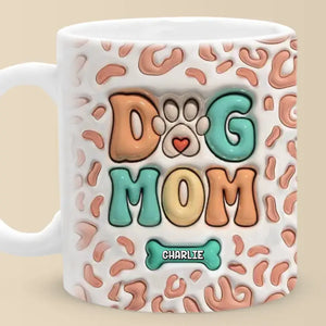 Dog Mom Eat Drink And Be Merry - Dog Personalized Custom 3D Inflated Effect Printed Mug - Gift For Pet Owners, Pet Lovers