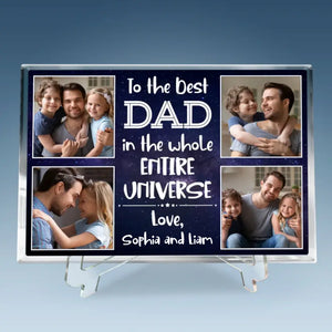 Custom Photo Best Dad Of The Entire Universe - Family Personalized Custom Rectangle Shaped Acrylic Plaque - Birthday Gift For Dad