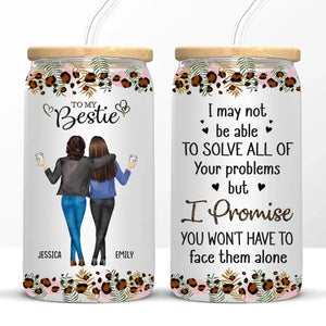 You Will Always Be The Sister Of My Soul - Bestie Personalized Custom Glass Cup, Iced Coffee Cup - Gift For Best Friends, BFF, Sisters