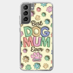 Best Fur Mom Ever - Dog & Cat Personalized Custom 3D Inflated Effect Printed Clear Phone Case - Mother's Day, Gift For Pet Owners, Pet Lovers