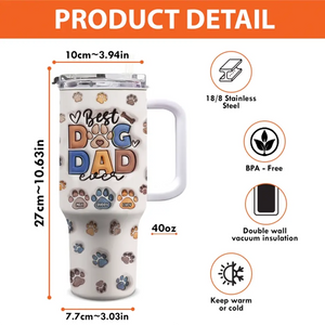 You're My Best Mate - Dog & Cat Personalized Custom 3D Inflated Effect Printed 40 Oz Stainless Steel Tumbler With Handle - Father's Day, Gift For Pet Owners, Pet Lovers