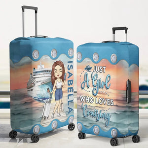 Just A Girl Who Loves Cruising - Travel Personalized Custom Luggage Cover - Holiday Vacation Gift, Gift For Adventure Travel Lovers