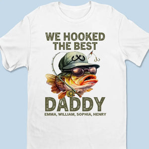 We Hooked The Best Daddy - Family Personalized Custom Unisex T-shirt, Hoodie, Sweatshirt - Father's Day, Gift For Dad, Grandpa