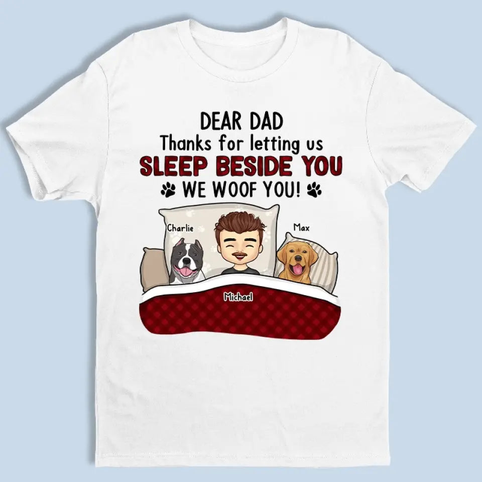 Thanks For Letting Us Sleep Beside You - Dog Personalized Custom Unisex T-shirt, Hoodie, Sweatshirt - Gift For Pet Owners, Pet Lovers