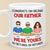 We're Yours No Returns Or Refunds - Family Personalized Custom Mug - Father's Day, Gift For Dad, Grandpa