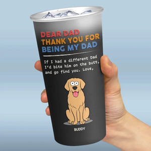 Thank You For Being My Dad, I Love You - Dog Personalized Custom Aluminum Changing Color Cup - Father's Day, Gift For Pet Owners, Pet Lovers