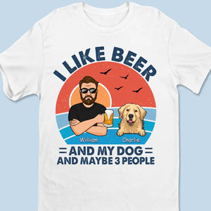 I Like Beer And My Dogs - Dog Personalized Custom Unisex T-shirt, Hoodie, Sweatshirt - Father's Day, Gift For Pet Owners, Pet Lovers