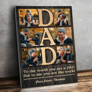 Custom Photo My World Is All About You - Family Personalized Custom Vertical Canvas - Father's Day, Gift For Dad