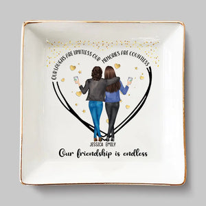 Our Laughs Are Limitless Our Memories Are Countless - Bestie Personalized Custom Jewelry Dish - Gift For Best Friends, BFF, Sisters