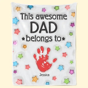 This Awesome Dad Belongs To Me - Family Personalized Custom 3D Inflated Effect Printed Blanket - Father's Day, Gift For Dad, Grandpa