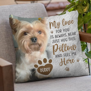 Custom Photo Hug This Pillow And Feel Me Here - Memorial Personalized Custom Pillow - New Arrival, Sympathy Gift, Gift For Pet Owners, Pet Lovers AMZ