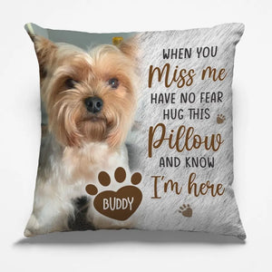 Custom Photo Hug This Pillow And Feel Me Here - Memorial Personalized Custom Pillow - New Arrival, Sympathy Gift, Gift For Pet Owners, Pet Lovers AMZ