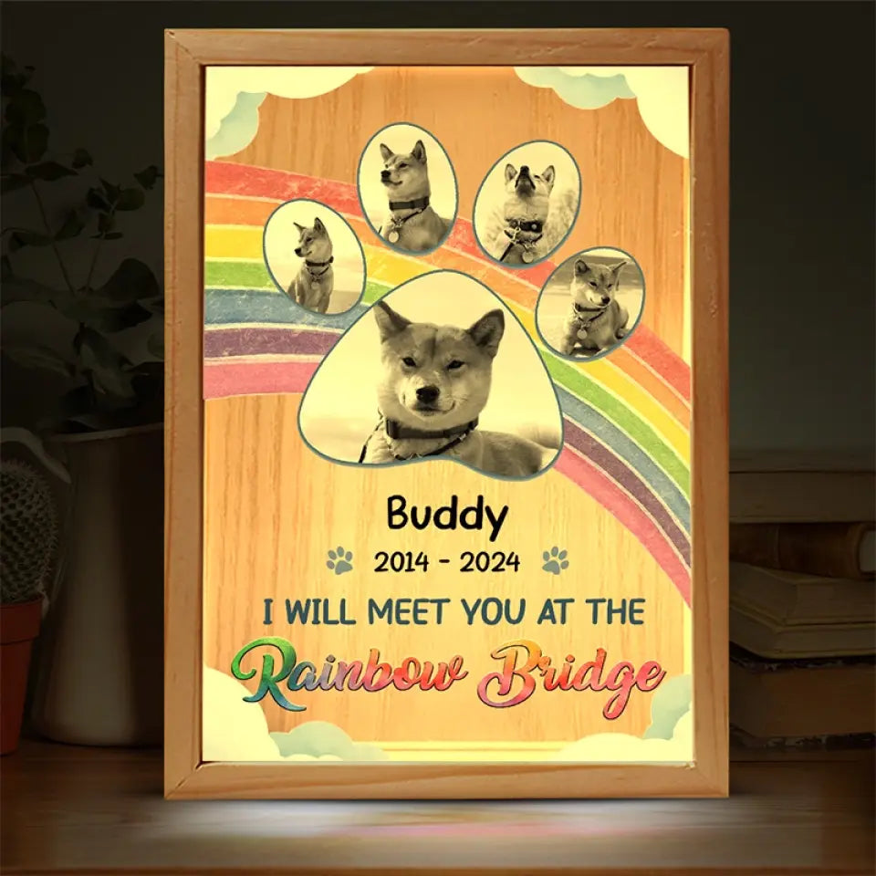 Custom Photo I Really Meet You At The Rainbow Bridge - Memorial Personalized Custom Frame Light Box - Sympathy Gift For Pet Owners, Pet Lovers