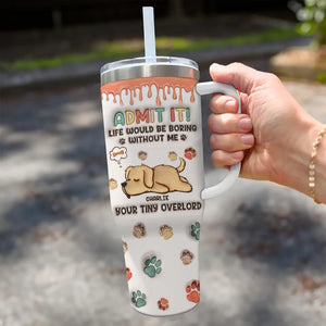 Good Morning Human Servant, I'm Your Tiny Overlord - Dog Personalized Custom 3D Inflated Effect Printed 40 Oz Stainless Steel Tumbler With Handle - Gift For Pet Owners, Pet Lovers