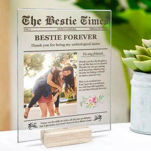 Custom Photo The Bestie Times - Bestie Personalized Custom Rectangle Shaped Acrylic Plaque - Gift For Best Friends, BFF, Sisters