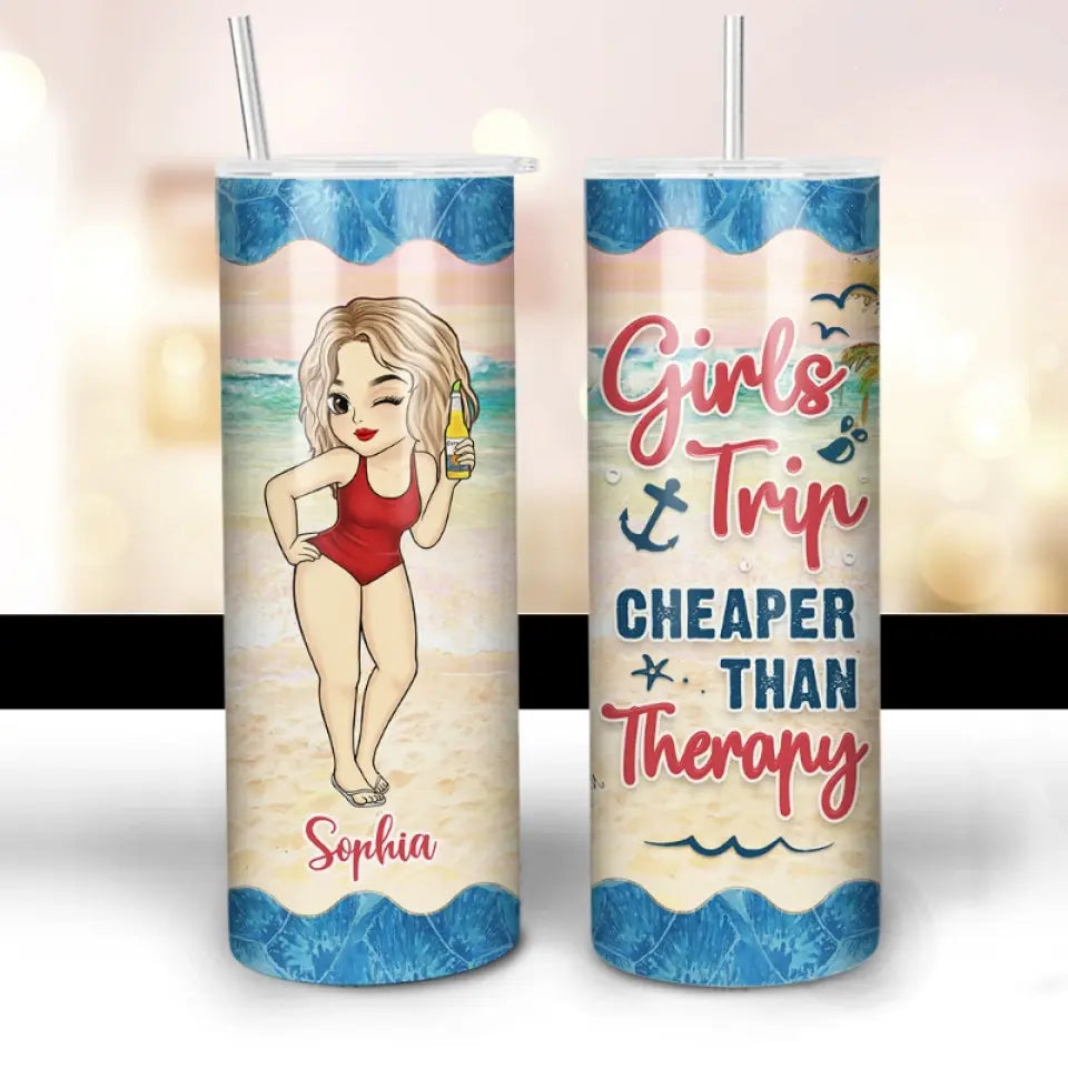 Girls Trip Cheaper Than Therapy - Bestie Personalized Custom Skinny Tumbler - Summer Vacation Gift For Best Friends, BFF, Sisters