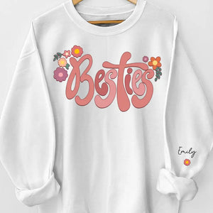 Friends Until The End - Bestie Personalized Custom Unisex Sweatshirt With Design On Sleeve - Gift For Best Friends, BFF, Sisters