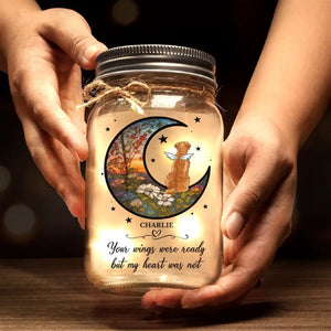 Some Angels Choose Fur Instead Of Wings - Memorial Personalized Custom Mason Jar Light - Sympathy Gift For Pet Owners, Pet Lovers