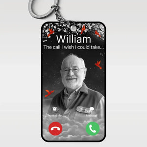 Custom Photo The Call I Wish I Could Take - Memorial Personalized Custom Shaped Acrylic Keychain - Sympathy Gift For Family Members