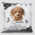 Custom Photo My Love For You Is Always Near - Memorial Personalized Custom Pillow - New Arrival, Sympathy Gift, Gift For Pet Owners, Pet Lovers AMZ