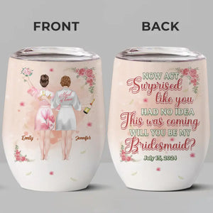 Soulmates For Life - Bestie Personalized Custom Wine Tumbler - Wedding Gift, Bridesmaid Gift For Best Friends, BFF, Sisters