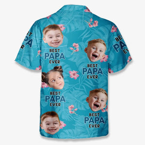 Custom Photo Best Daddy Ever - Family Personalized Custom Unisex Tropical Hawaiian Aloha Shirt - Summer Vacation Gift, Gift For Dad, Grandpa