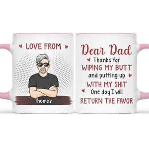 Thanks For Wiping My Butt - Family Personalized Custom Accent Mug - Gift For Family Members