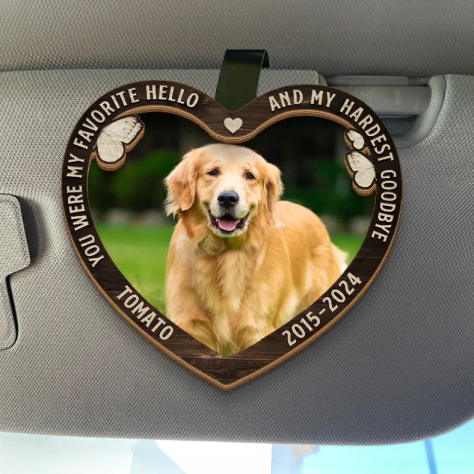 Custom Photo You Were My Hardest Goodbye - Memorial Personalized Custom Car Visor Clip - Sympathy Gift For Pet Owners, Pet Lovers