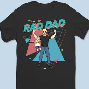 Rad Dad - Family Personalized Custom Unisex T-shirt, Hoodie, Sweatshirt - Gift For Dad