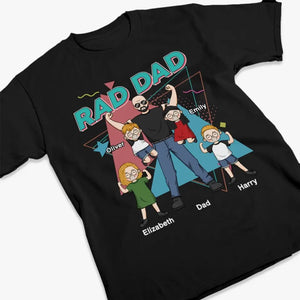 Rad Dad - Family Personalized Custom Unisex T-shirt, Hoodie, Sweatshirt - Gift For Dad