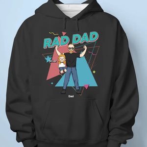 Rad Dad - Family Personalized Custom Unisex T-shirt, Hoodie, Sweatshirt - Gift For Dad