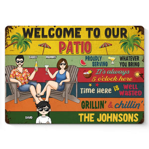 Welcome To Our Patio - Family Personalized Custom Home Decor Metal Sign - House Warming Gift For Family Members