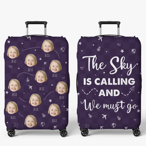 Custom Photo The Sky Is Calling And We Must Go - Family Personalized Custom Luggage Cover - Summer Vacation Gift For Family Members