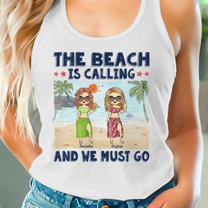 The Beach Is Calling - Bestie Personalized Custom Racer Back Tank Top - Gift For Best Friends, BFF, Sisters