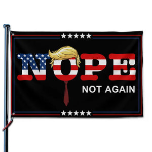 Nope, Not Trump Again, Disapprove Trump - America US Elections Horizontal House Flag