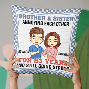 Annoying Each Other And Still Going Strong - Family Personalized Custom Pillow - Gift For Family Members, Siblings, Brothers, Sisters