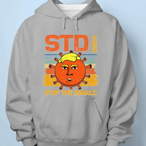 Stop The Donald 2024, Stop Trump - America US Elections Unisex T-shirt, Hoodie, Sweatshirt