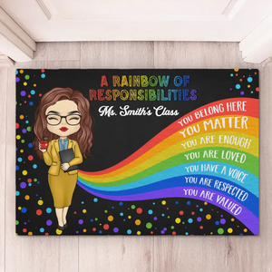 A Rainbow Of Responsibilities - Teacher Personalized Custom Home Decor Decorative Mat - House Warming Gift For Teacher