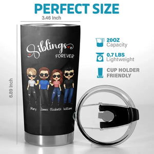 Siblings Until The End of Days - Family Personalized Custom Tumbler - Gift For Family Members, Siblings, Brothers, Sisters