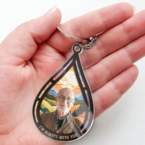 Custom Photo I'm Always By Your Side - Memorial Personalized Custom Shaped Acrylic Keychain - Sympathy Gift For Family Members