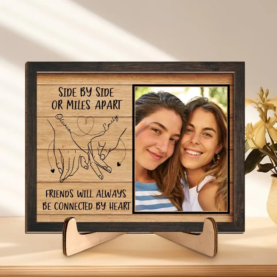 Custom Photo Friends Will Always Be Connected By Heart - Bestie Personalized Custom 2-Layered Wooden Plaque With Stand - Gift For Best Friends, BFF, Sisters