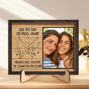 Custom Photo Friends Will Always Be Connected By Heart - Bestie Personalized Custom 2-Layered Wooden Plaque With Stand - Gift For Best Friends, BFF, Sisters