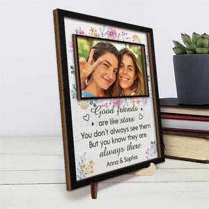 Custom Photo Good Friends Are Like Stars - Bestie Personalized Custom 2-Layered Wooden Plaque With Stand - Gift For Best Friends, BFF, Sisters