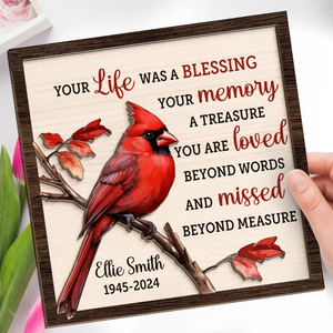 Your Life Was A Blessing - Memorial Personalized Custom 2-Layered Wooden Plaque With Stand - Sympathy Gift For Family Members