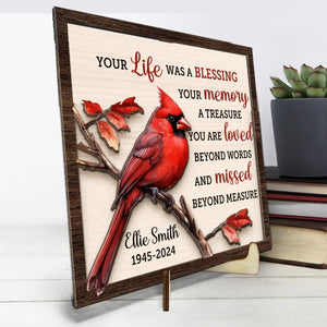 Your Life Was A Blessing - Memorial Personalized Custom 2-Layered Wooden Plaque With Stand - Sympathy Gift For Family Members