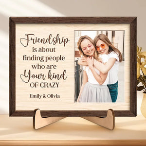 Custom Photo Friends Make The World Beautiful - Bestie Personalized Custom 2-Layered Wooden Plaque With Stand - Gift For Best Friends, BFF, Sisters