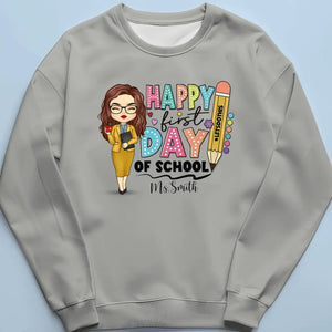 Happy First Day Of School - Teacher Personalized Custom Unisex T-shirt, Hoodie, Sweatshirt - Gift For Teacher